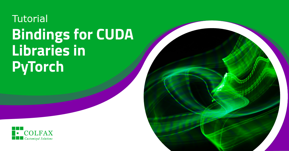Tutorial: Python bindings for CUDA libraries in PyTorch
